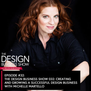 michelle martello on the Design Business Show with Melissa Burkheimer