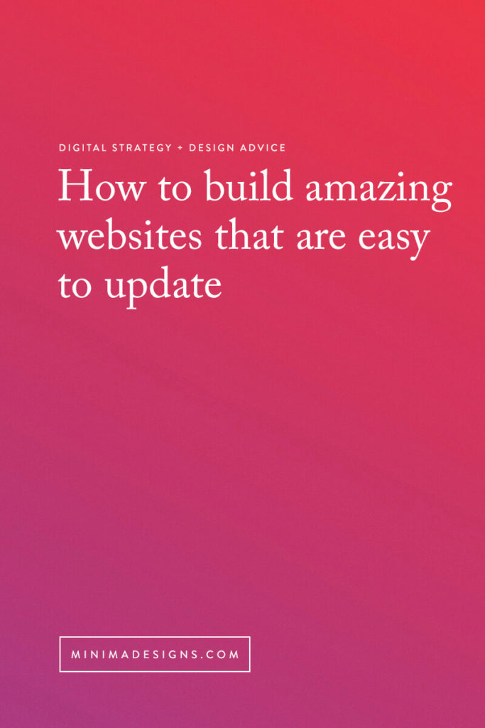 How to build amazing websites that are easy to update