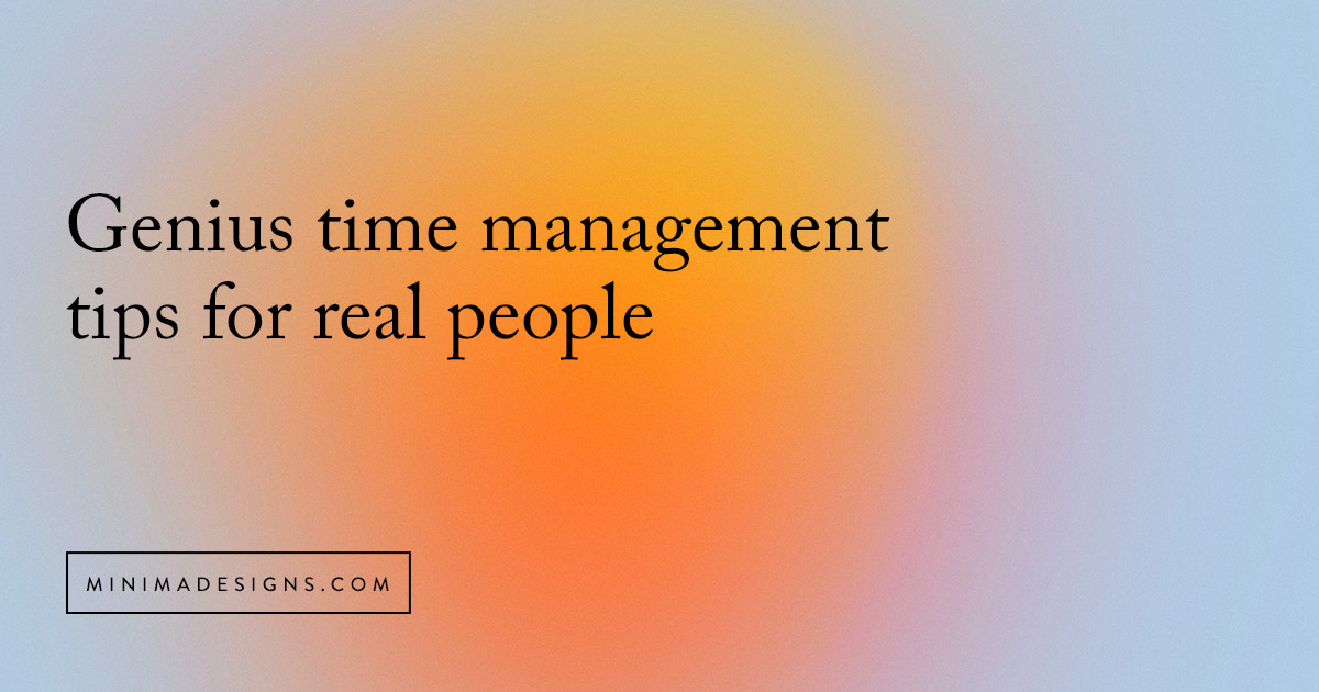 time management tips for real people